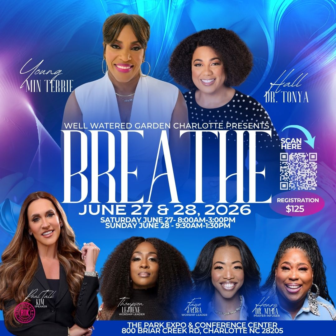 Well Watered Garden Charlotte presents BREATHE, a conference on June 27-28, 2026 featuring speakers Young Min Terrie, Dr. Tonya, Kim, and Dr. Nyia.
