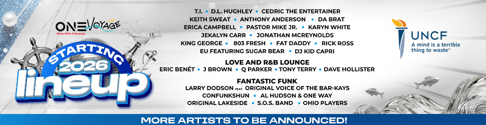 One Voyage 2026 lineup poster featuring musical artists including T.I., D.L. Hughley, Cedric the Entertainer, Keith Sweat, Anthony Anderson, and more, along with the UNCF logo.